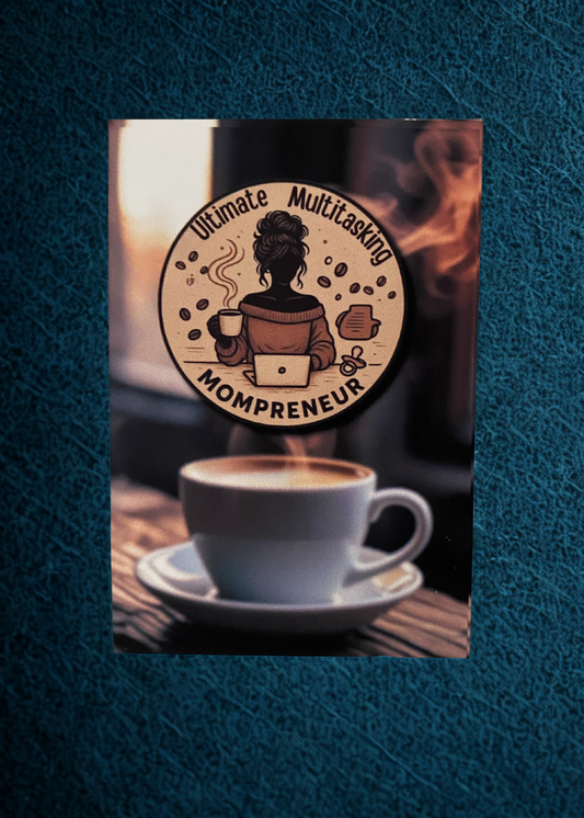 “Ultimate Multitasking Mompreneur” Matte Magnet