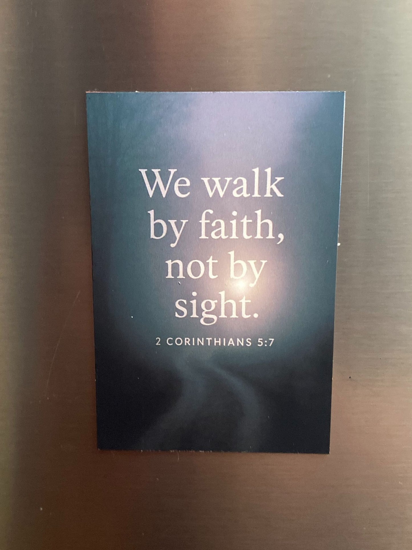 We Walk by Faith Magnet – 2 Corinthians 5:7 Bible Verse