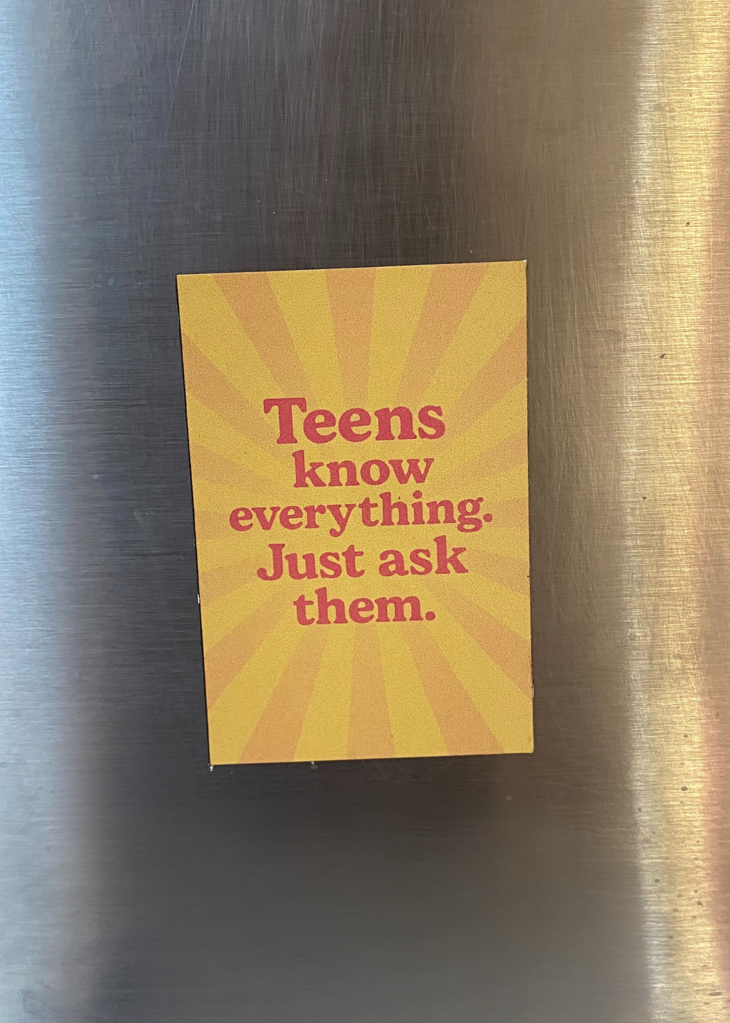 “Teens Know Everything” Matte Magnet – Sunset Pop Edition
