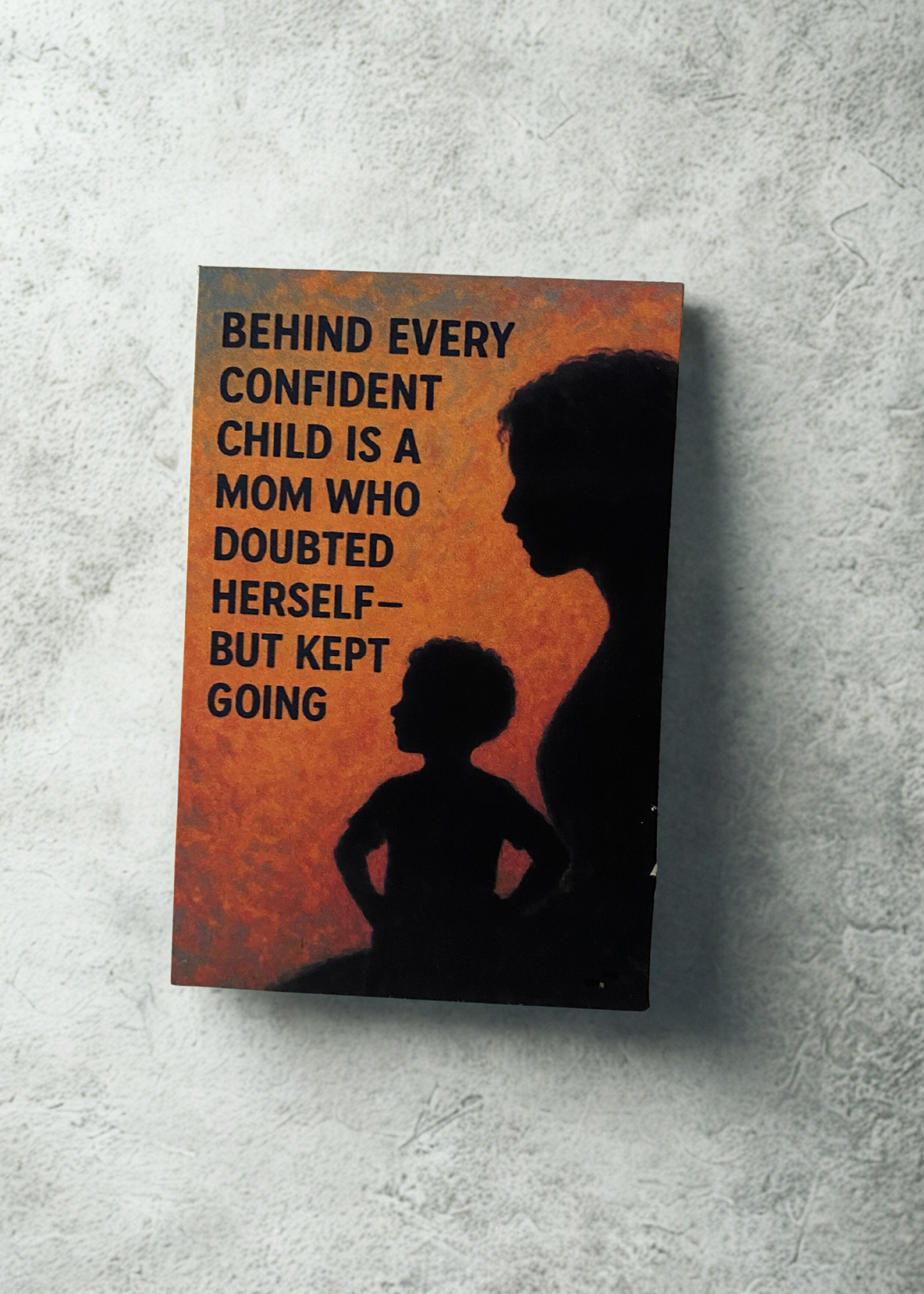 “Behind Every Confident Child” Matte Magnet