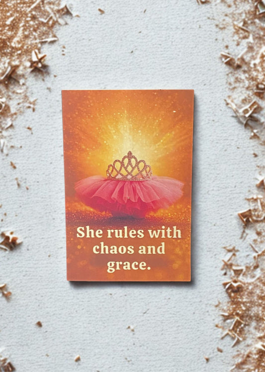 “She Rules with Chaos and Grace” Magnet | Empowering Mom Quote – 2x3 Fridge Art