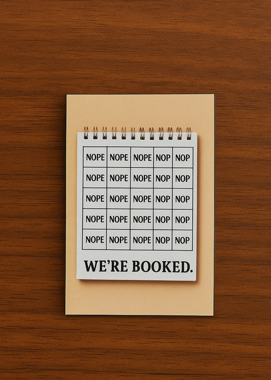 We’re Booked Magnet – Funny Calendar “Nope” Design