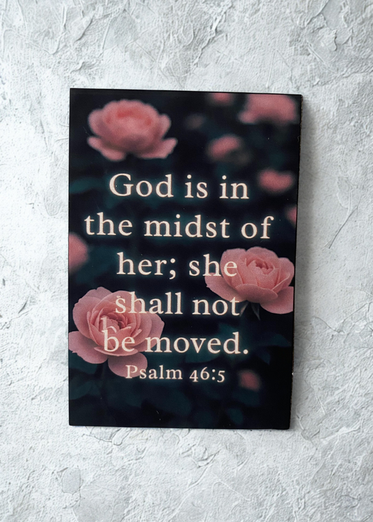 “God Is in the Midst of Her” Scripture Magnet – Psalm 46:5