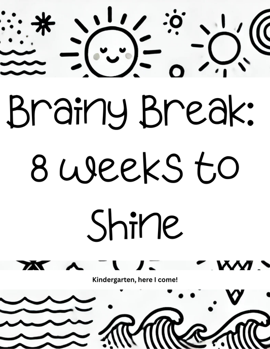 Heading to Kindergarten: Brainy Breaks