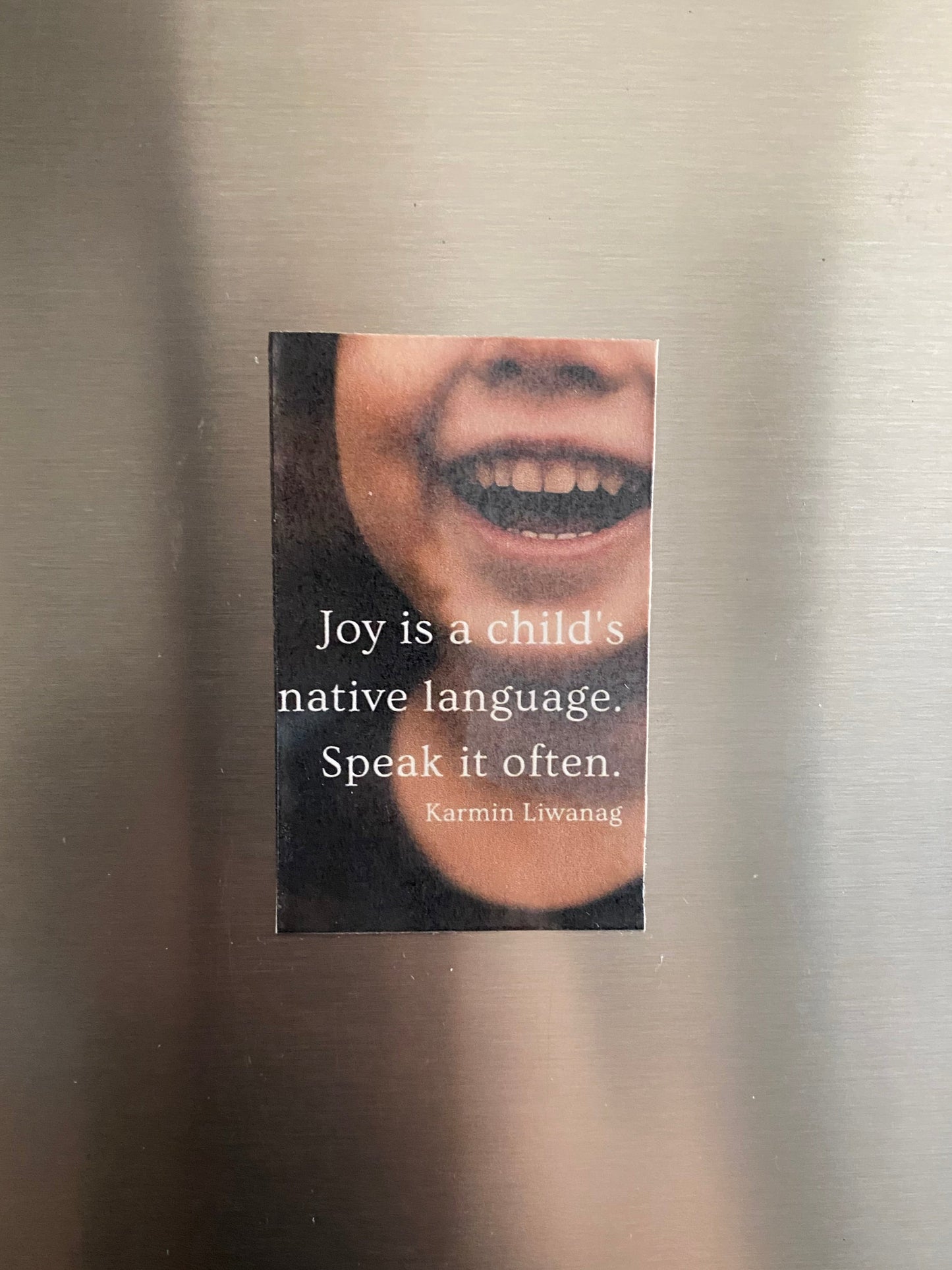 “Joy Is a Child’s Language” Magnet – Laminated Finish