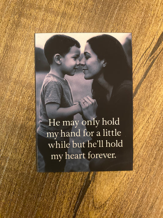 He’ll Hold My Heart Forever Magnet – Matte Finish