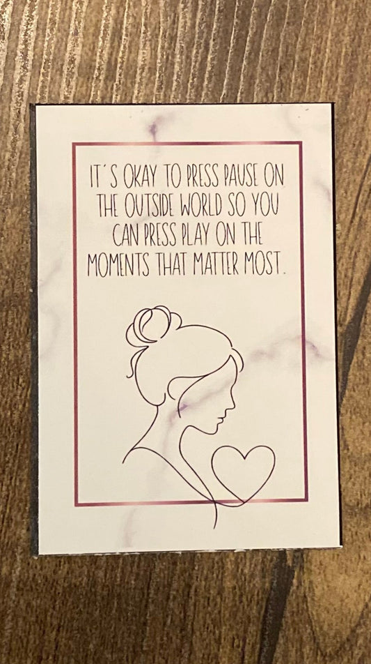 Press Pause Magnet – Matte Finish